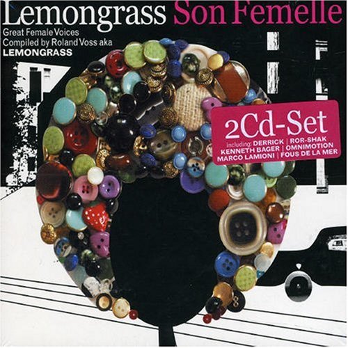 CD-Charts  Search : Son Femelle: Great Female Voices/Compiled By Roland Voss AKA Lemongrass
