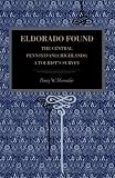Eldorado Found: The Central Pennsylvania Highlands; A Tourist's Survey (Metalmark Books)