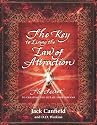 The Key to Living the Law of Attraction: The Secret to Creating the Life of Your Dreams