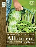 The Royal Horticultural Society allotment handbook : the expert guide for every fruit and veg grower