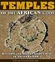 Temples of the African Gods