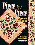 Piece by Piece: Machine Applique
