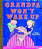 Grandpa Won't Wake Up