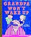 Grandpa Won't Wake Up em Livros relacionados com o nome: 61d5fRDJJHL._SL75_