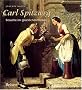 Carl Spitzweg: Besuche im gl�cklichen Winkel. Carl Spitzweg zum 200. Geburtstag