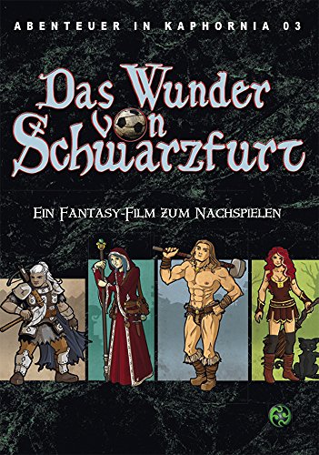 Abenteuer in Kaphornia 03: Das Wunder von Schwarzfurt (German Edition)