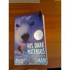 His Dark Materials: 'Northern Lights' 'The Subtle Knife' The Amber Spyglass': The Award-Winning Trilogy in One Volume