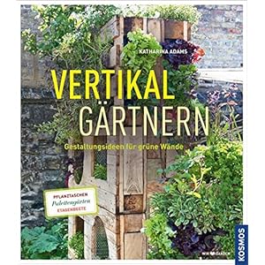 Vertikal gärtnern: Gestaltungsideen für grüne Wände