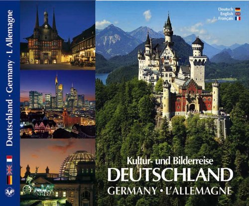 Kultur- und Bilderreise durch Deutschland - Germany L' Allemagne. Germany. L' Allemagne - Texte in Deutsch/Englisch/Französisch