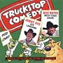 Truckstop Comedy Vol 13:Jerry Dye-Ron White