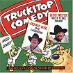 Truckstop Comedy Vol 13:Jerry Dye-Ron White