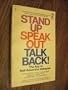 STAND UP, SPEAK OUT, TALK BACK! The Key to self Assertive Behavior