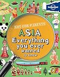 Asia : everything you ever wanted to know