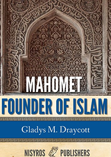 Mahomet Founder of Islam