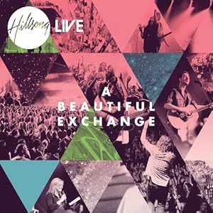 Beautiful Exchange hillsonglive