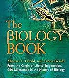 The Biology Book: From the Origin of Life to Epigenetics, 250 Milestones in the History of Biology (Sterling Milestones)