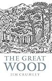 The great wood : the ancient forest of Caledon