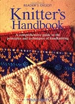 Knitter's Handbook : A Comprehensive Guide to the Principles and Techniques of Handknitting