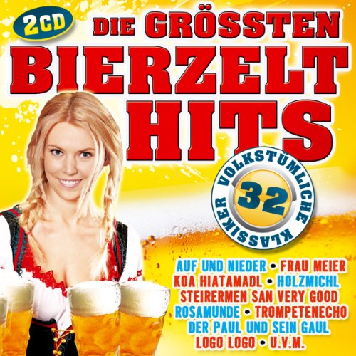 Tyrolis (Tyrolis) Die gr&ouml;&szlig;ten Bierzelthits; Folge1; 32 volkst&uuml;mliche Klassiker; Sch&uuml;rzenj&auml;ger; Klostertaler; Hochzeitsmarsch; Frau Meier; Steirerm ...