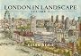 London in Landscape: v. 2: A Keepsake Guide to the City of London