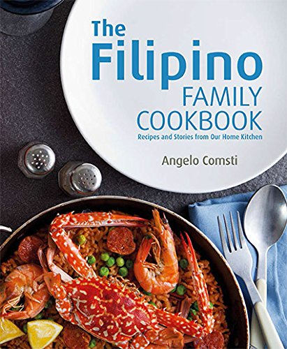 The Filipino Family Cookbook: Recipes and Stories from our Home Kitchens