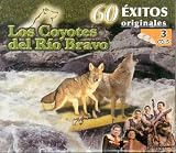 60 EXITOS DE LOS COYOTES DEL RIO BRAVO