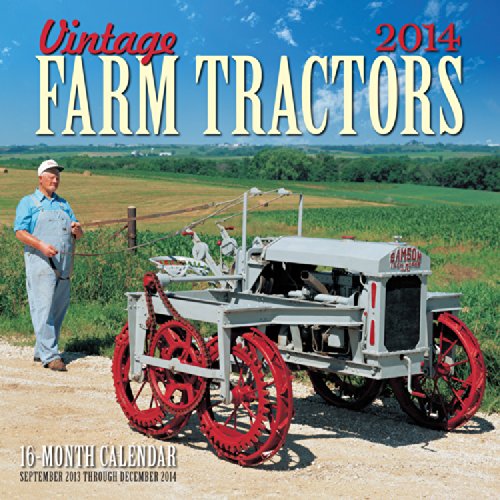 Vintage Farm Tractors 2014: 16 Month Calendar - September 2013 through December 2014