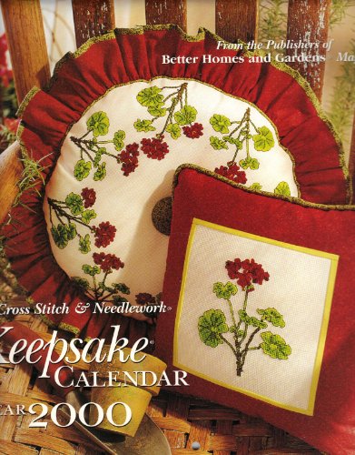 Keepsake Calendar 2000 - 13 Counted Cross Stitch Patterns - Better Homes and Gardens
