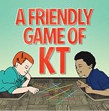 A FRIENDLY GAME OF KT