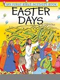 Easter Days: My First Bible Activity Book