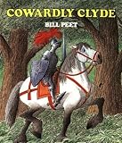 Cowardly Clyde by Bill Peet (Feb 27 1984)