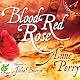 Blood Red Rose