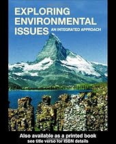 Exploring Environmental Issues: An Integrated Approach