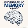 Photographic Memory Power - Hypnosis