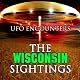 The Wisconsin Sightings: UFO Encounters