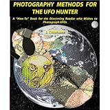Photography Methods for the UFO Hunter
