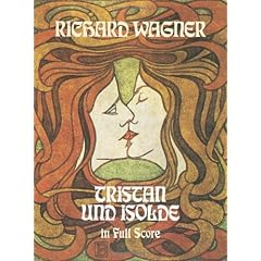 Tristan Und Isolde in Full Score (Dover Vocal Scores)