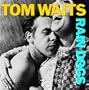 Rain Dogs
