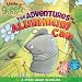 The Adventures of an Aluminum Can: A Story About Recycling (Little Green Books)