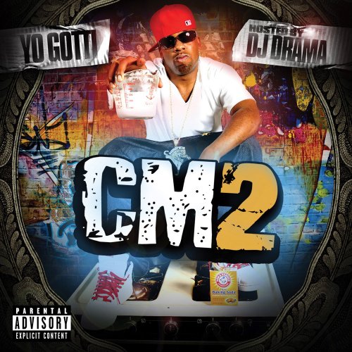 Yo Gotti - CM2 (Hosted By DJ Drama) - Zortam Music