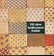 100 Jahre Textilmuseum Krefeld