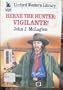 Herne the Hunter: Vigilante! (Linford Western Library)