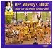Her Majesty's Music: Music For The British Royal Family