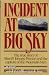 Books : Incident at Big Sky: The True Story of Sheriff Johnny France and the Capture of the Mountain Men