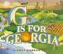 G Is for Georgia (A State Alphabet Book)