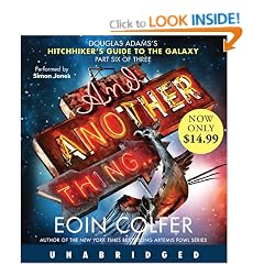 And Another Thing...: Douglas Adams's Hitchhiker's Guide to the Galaxy Part Six of Three (The Hitchhiker's Guide to the Galaxy)