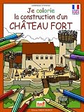 Je colorie la construction d'un ch�teau-fort
