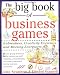 The Big Book of Business Games