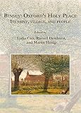 Binsey - Oxford's holy place : its saint, village, and people