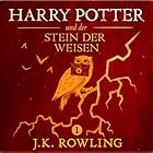 Harry Potter und der Stein der Weisen (Harry Potter 1) Hörbuch von J.K. Rowling Gesprochen von: Felix von Manteuffel